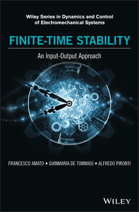 Amato / De Tommasi / Pironti |  Finite-Time Stability: An Input-Output Approach | Buch |  Sack Fachmedien