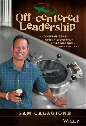 Calagione |  Off-Centered Leadership | Buch |  Sack Fachmedien