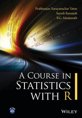 Tattar / Ramaiah / Manjunath |  A Course in Statistics with R | Buch |  Sack Fachmedien