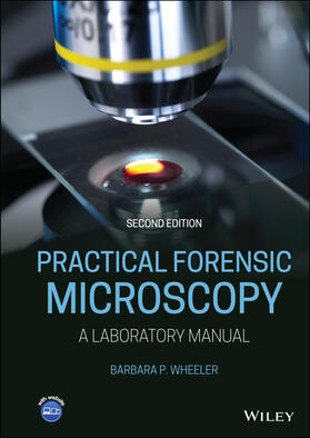Wheeler |  Practical Forensic Microscopy | Buch |  Sack Fachmedien