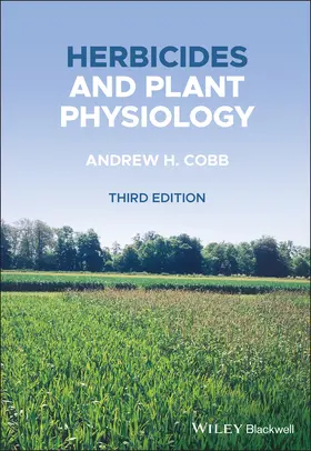 Cobb |  Herbicides and Plant Physiology | Buch |  Sack Fachmedien