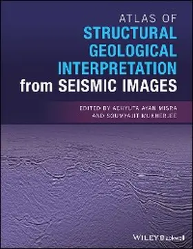 Misra / Mukherjee |  Atlas of Structural Geological Interpretation from Seismic Images | eBook | Sack Fachmedien