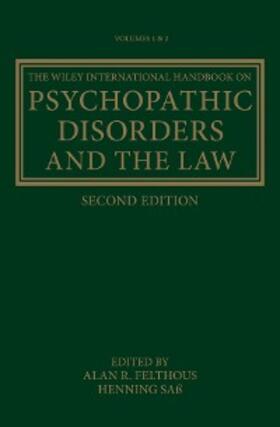 Felthous / Saß |  The Wiley International Handbook on Psychopathic Disorders and the Law | eBook | Sack Fachmedien