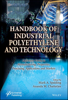 Spalding / Chatterjee |  Handbook of Industrial Polyethylene and Technology | Buch |  Sack Fachmedien