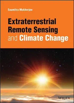 Mukherjee |  Extraterrestrial Remote Sensing and Climate Change | Buch |  Sack Fachmedien