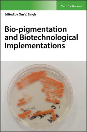 Singh |  Bio-Pigmentation and Biotechnological Implementations | Buch |  Sack Fachmedien