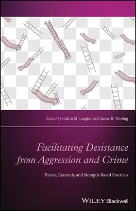 Langton / Worling |  Facilitating Desistance from Aggression and Crime | Buch |  Sack Fachmedien