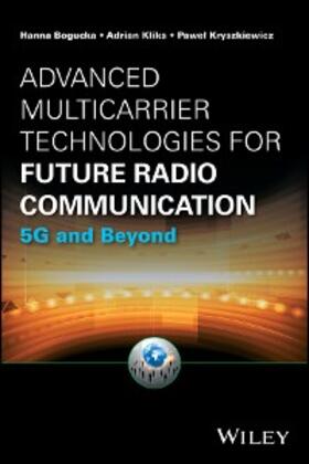 Bogucka / Kliks / Kryszkiewicz |  Advanced Multicarrier Technologies for Future Radio Communication | eBook | Sack Fachmedien