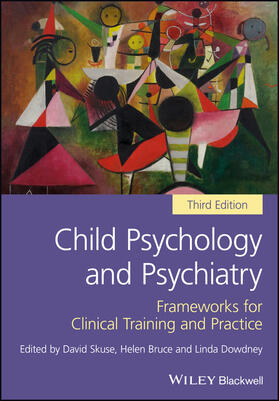 Skuse / Bruce / Dowdney |  Child Psychology and Psychiatry | Buch |  Sack Fachmedien