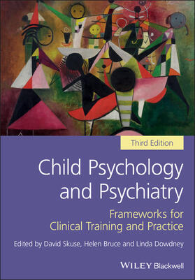 Skuse / Bruce / Dowdney |  Child Psychology and Psychiatry | Buch |  Sack Fachmedien