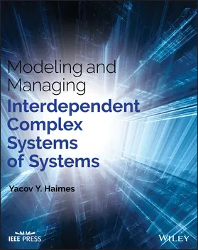 Haimes |  Modeling and Managing Interdependent Complex Systems of Systems | Buch |  Sack Fachmedien