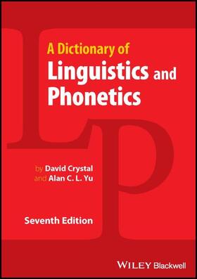 Crystal / Yu |  A Dictionary of Linguistics and Phonetics | Buch |  Sack Fachmedien