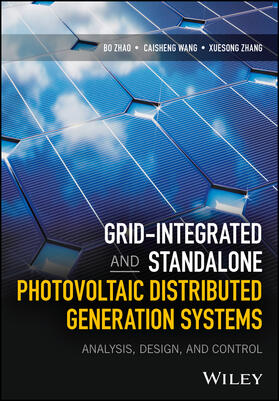Zhao / Wang / Zhang |  Grid-Integrated and Standalone Photovoltaic Distributed Gene | Buch |  Sack Fachmedien