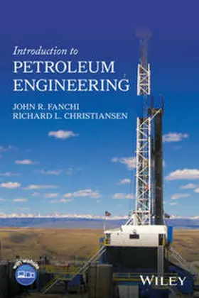 Fanchi / Christiansen |  Introduction to Petroleum Engineering | eBook | Sack Fachmedien