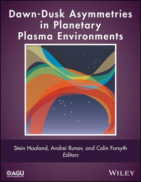 Haaland / Runov / Forsyth |  Dawn-Dusk Asymmetries in Planetary Plasma Environments | Buch |  Sack Fachmedien