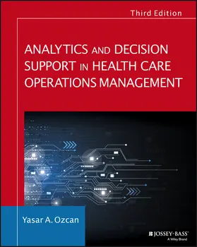 Ozcan |  Analytics and Decision Support in Health Care Operations Management | Buch |  Sack Fachmedien