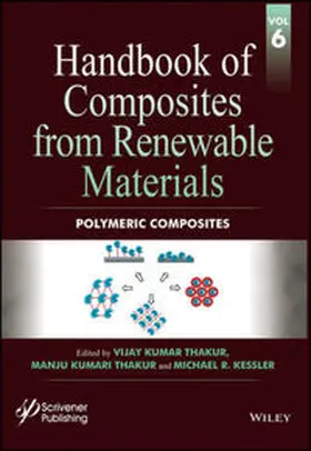 Thakur / Kessler |  Handbook of Composites from Renewable Materials, Volume 6, Polymeric Composites | eBook | Sack Fachmedien