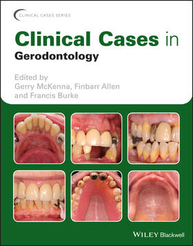 Allen / McKenna / Burke |  Clinical Cases in Gerodontology | Buch |  Sack Fachmedien