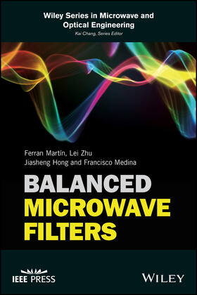 Martín / Martin / Zhu |  Balanced Microwave Filters | Buch |  Sack Fachmedien