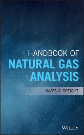 Speight |  Handbook of Natural Gas Analysis | eBook | Sack Fachmedien