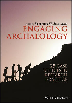 Silliman |  ENGAGING ARCHAEOLOGY | Buch |  Sack Fachmedien