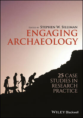 Silliman |  Engaging Archaeology | Buch |  Sack Fachmedien