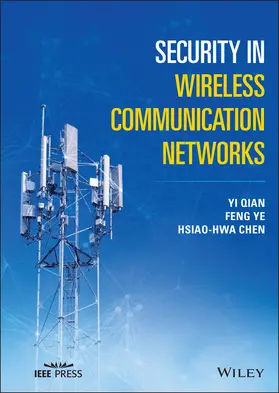 Qian / Ye / Chen |  Security in Wireless Communication Networks | Buch |  Sack Fachmedien