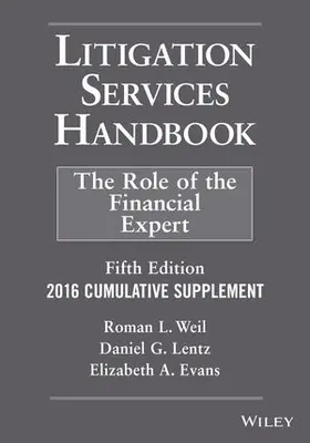 Weil / Lentz |  Litigation Services Handbook, 2016 Cumulative Supplement | Buch |  Sack Fachmedien