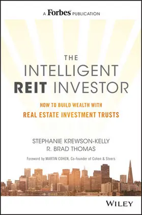 Krewson-Kelly / Thomas |  The Intelligent REIT Investor: How to Build Wealth with Real Estate Investment Trusts | Buch |  Sack Fachmedien