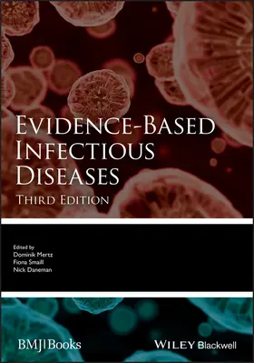 Mertz / Smaill / Daneman |  Evidence-Based Infectious Diseases | Buch |  Sack Fachmedien