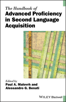 Malovrh / Benati |  The Handbook of Advanced Proficiency in Second Language Acquisition | Buch |  Sack Fachmedien