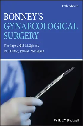 Lopes / Spirtos / Hilton |  Bonney's Gynaecological Surgery | Buch |  Sack Fachmedien