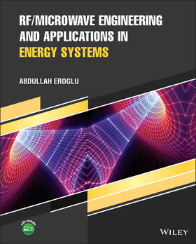 Eroglu |  Rf/Microwave Engineering and Applications in Energy Systems | Buch |  Sack Fachmedien
