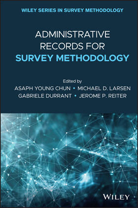 Chun / Larsen / Durrant |  Administrative Records for Survey Methodology | Buch |  Sack Fachmedien