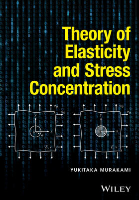 Murakami |  Theory of Elasticity and Stress Concentration | Buch |  Sack Fachmedien