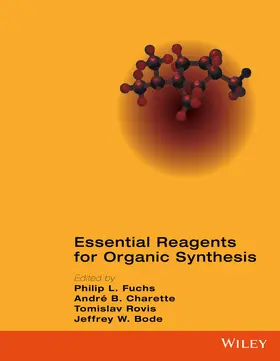 Fuchs / Charette / Rovis |  Essential Reagents for Organic Synthesis | Buch |  Sack Fachmedien