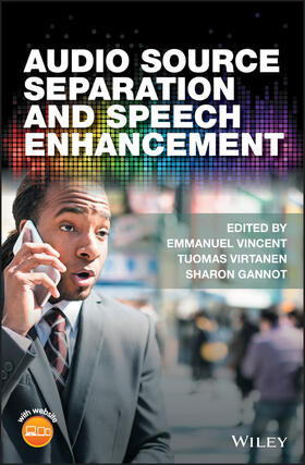 Vincent / Virtanen / Gannot |  Audio Source Separation and Speech Enhancement | Buch |  Sack Fachmedien