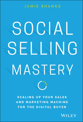 Shanks |  Social Selling Mastery | Buch |  Sack Fachmedien