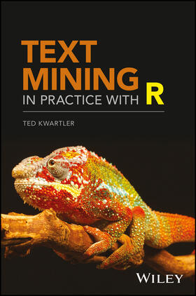 Kwartler |  Text Mining in Practice with R | Buch |  Sack Fachmedien