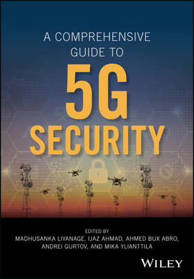 Liyanage / Ahmad / Abro |  A Comprehensive Guide to 5g Security | Buch |  Sack Fachmedien