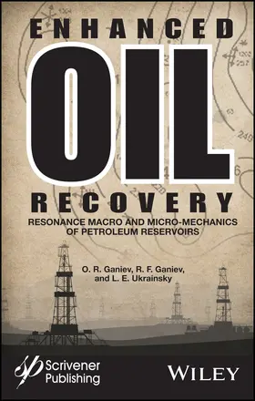 Ganiev / Ukrainsky |  Enhanced Oil Recovery | Buch |  Sack Fachmedien