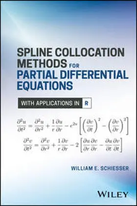 Schiesser |  Spline Collocation Methods for Partial Differential Equations | eBook | Sack Fachmedien