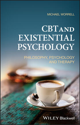 Worrell |  CBT and Existential Psychology | Buch |  Sack Fachmedien