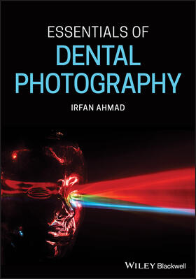Ahmad |  Essentials of Dental Photography | Buch |  Sack Fachmedien