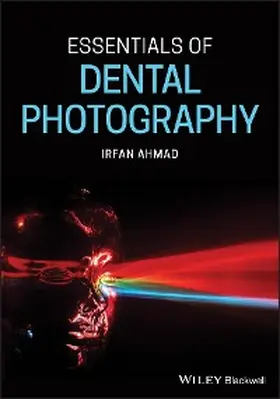 Ahmad |  Essentials of Dental Photography | eBook | Sack Fachmedien