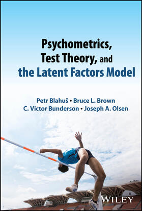 Brown / Blahus / Scott |  Psychometrics, Test Theory, and the Latent Factors Model | Buch |  Sack Fachmedien