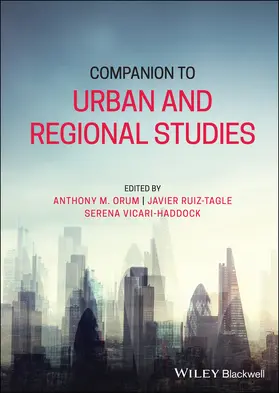 Orum / Ruiz-Tagle / Vicari Haddock |  Companion to Urban and Regional Studies | Buch |  Sack Fachmedien