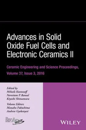 Kusnezoff / Bansal / Shimamura |  Advances in Solid Oxide Fuel Cells and Electronic Ceramics II, Volume 37, Issue 3 | eBook | Sack Fachmedien