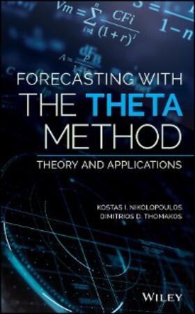 Nikolopoulos / Thomakos | Forecasting With The Theta Method | E-Book | sack.de