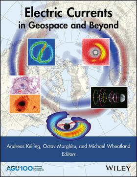 Keiling / Marghitu / Wheatland |  Electric Currents in Geospace and Beyond | Buch |  Sack Fachmedien